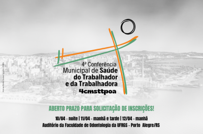 Aberto prazo para solicitações de inscrições na 4ªCMSTTPOA