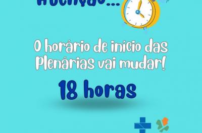 Atenção para a mudança de horário das plenárias!
