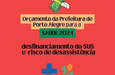 Orçamento do Município para 2024 é visto como desfinanciamento do SUS pelo Conselho de Saúde que alerta para risco de desassistência