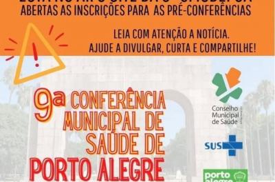 Estão abertas as inscrições para as etapas preparatórias da 9ª Conferência Municipal de Saúde de Porto Alegre