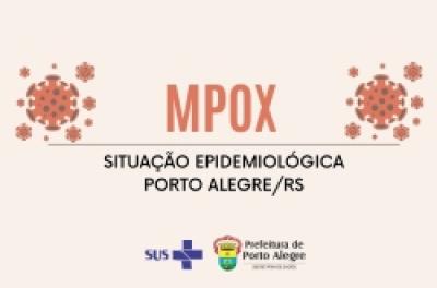 Situação Epidemiológica SE 34 do vírus Mpox no município de Porto Alegre/Rs 