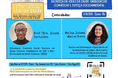 Card da 10ª Conferência Municipal de Saúde de Porto Alegre com o anúncio da Pré-Conferência Eixo 3. O tema é: “Os desafios para o SUS na agenda nacional da defesa da vida e da saúde: emergências climáticas e justiça socioambiental”.  