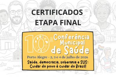 Card sobre certificados da etapa final da 10ª Conferência Municipal de Saúde de Porto Alegre