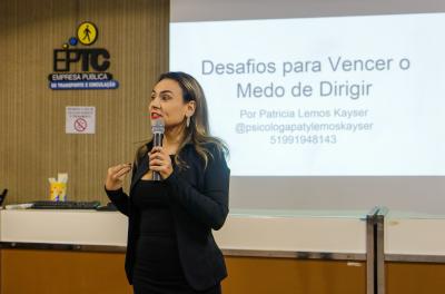 EPTC promove palestra sobre o Desafio de Vencer o Medo de Dirigir