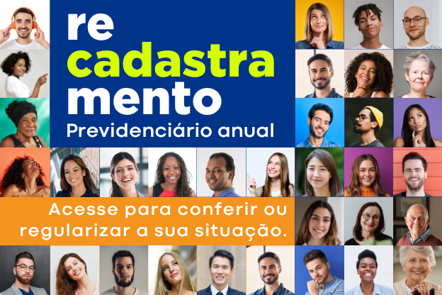 Recadastramento Previdenciário Anual - Acesse para consultar ou regularizar a sua situação.